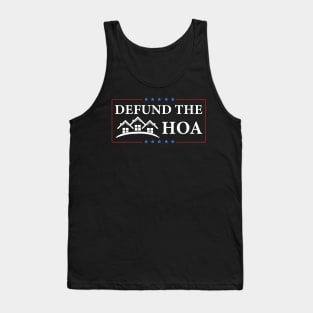 DEFUND THE HOA Tank Top